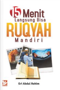 15 Menit Langsung Bisa Ruqyah Mandiri